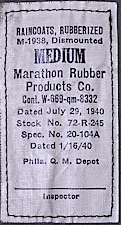 Contractor's label for the dismounted M‐1938 rubberized raincoat shown to the left.  Contract 8332 was awarded to Marathon Rubber Products Co. of Wausau Wisconsin on 29 July 1940 for the amount of $179,000.00.  The contract was completed in March 1941.  Marathon made over 14 million dollars' worth of raincoats and ponchos for the U.S. armed services during WW2.